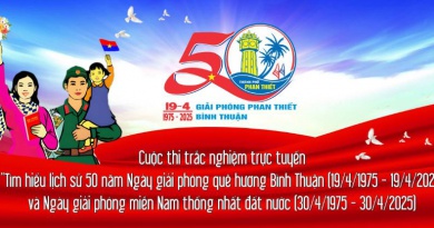 Cuộc thi trắc nghiệm trực tuyến “Tìm hiểu lịch sử 50 năm Ngày giải phóng quê hương Bình Thuận (19/4/1975-19/4/2025) và Ngày giải phóng miền Nam thống nhất đất nước (30/4/1975 – 30/4/2025)”